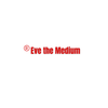 Eve The Medium - Energy Healer